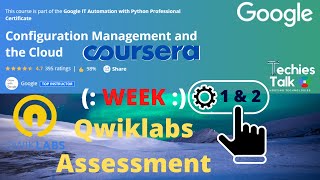 Coursera: Configuration Management and the Cloud | Week 1 & Week 2 Qwiklabs Assessment | by Google