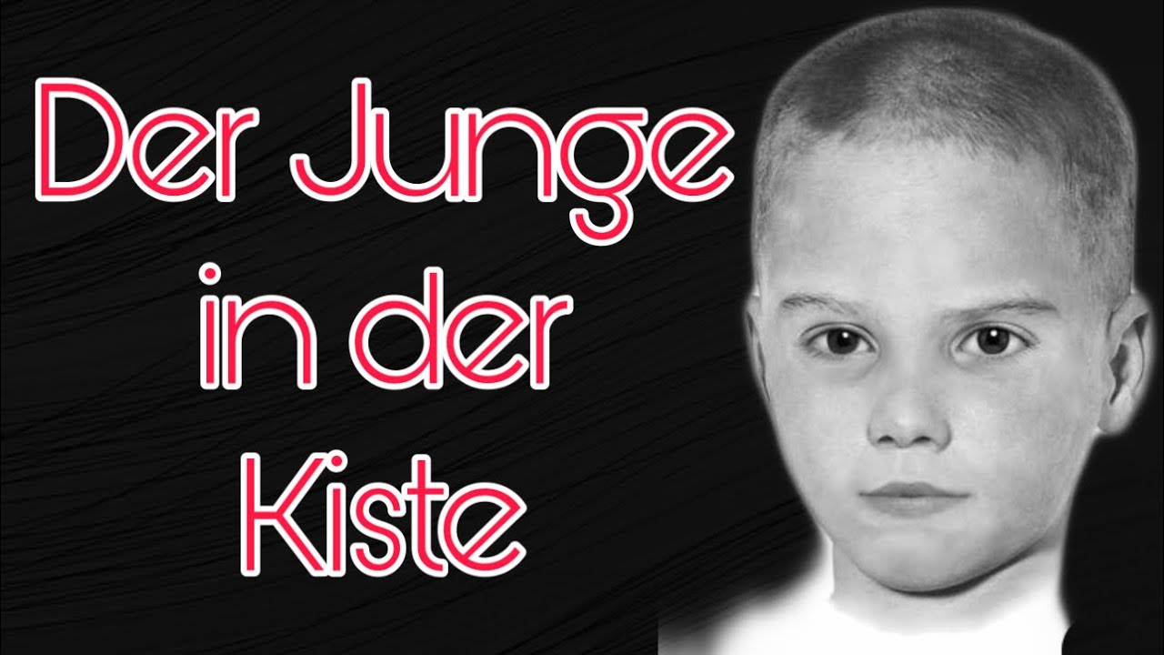 Der Junge in der Kiste | True Crime Deutsch | Podcast | Dokumentation 2021