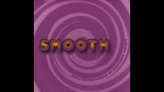 Smooth: New Dimensions In Ambient Jungle (1998, Full Album)