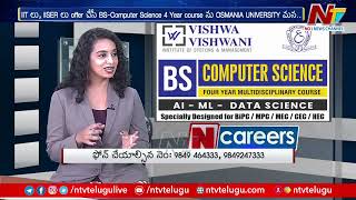 Vishwa Vishwani - BS Computer Science  4 Years with AI & ML - Osmania University- Hyderabad | Ntv