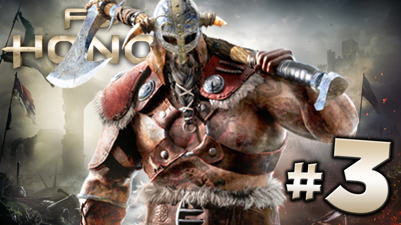 FOR HONOR FULL Campaign Walkthrough : Ep3 VIKING REVENGE!