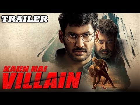 kaun-hai-villain-(villain)-2018-official-trailer-|-vishal,-mohanlal,-hansika-motwani,-raashi-khanna