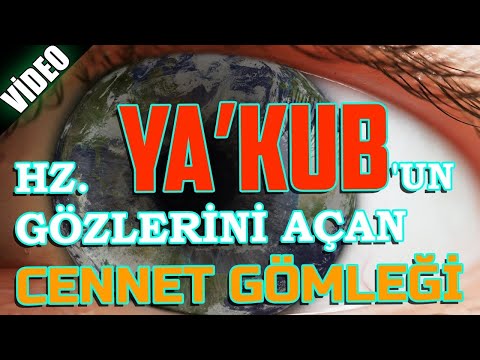 Hz.Yakup (a.s) 'ın Hayatı (Peygamber oğlu ve peygamber babası Hz. Yakup’un (a.s.))