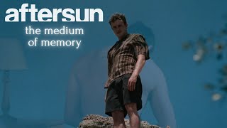 Aftersun - Memory As A Medium - Video Essay