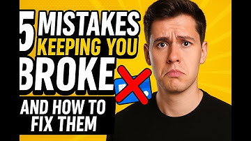 5 Mistakes Keeping You Broke (And How to Fix Them)