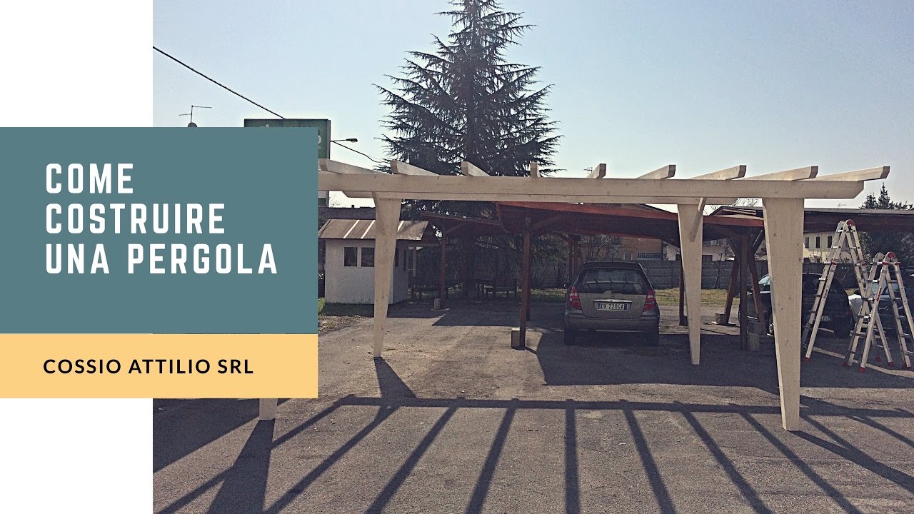 Come costruire una pergola in legno cossio legnami e brico first ... Fare un pergolato