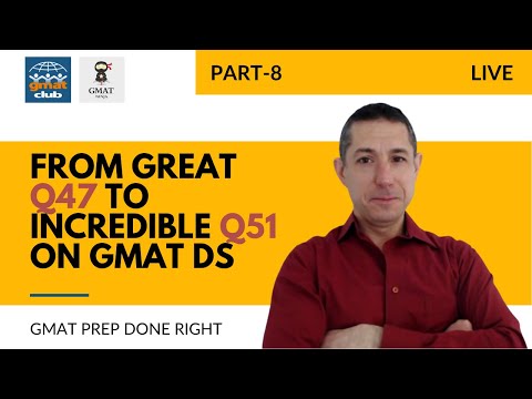 #8 From great (Q47?) to incredible (Q51?!) on GMAT DS: GMAT Ninja Series 2, Video 8