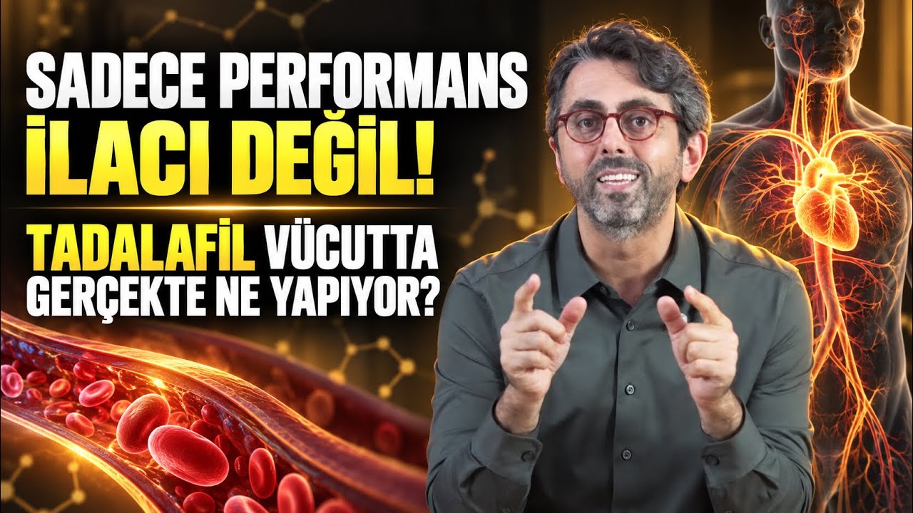 Sadece Performans İlacı Değil! | Tadalafil Vücutta Gerçekte Ne Yapıyor? — video kapak görseli