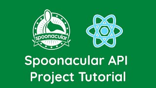 Spoonacular API Project Tutorial | React