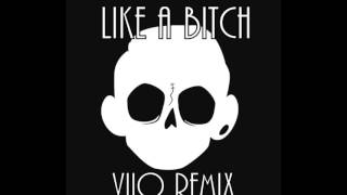 Zomboy - Like A Bitch (VIIO Remix)