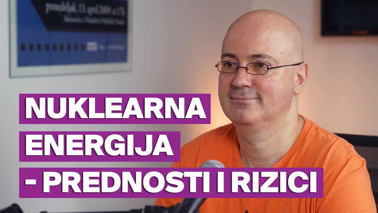 Nuklearna energija - prednosti i rizici -  Milan Ćirković | TALASNA DUŽINA #12