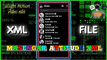MASENGAR ATTITUDE VIDEO EDIT #XML FILE | TRENDING CHAT LYRICS #XML FILE | ALIGHT MOTION EDIT VIDEO