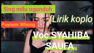 SING MILU NGUNDUH (LIRIK KOPLO) VOC 🎤 SYAHIBA SAUFA