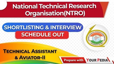 NTRO Technical Assistant & Aviator-II Interview schedule & shortlisting out | Preparation & guidance