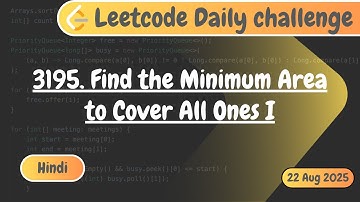 Leetcode 3195. Find the Minimum Area to Cover All Ones I | Hindi | Leetcode | Code with Deepak