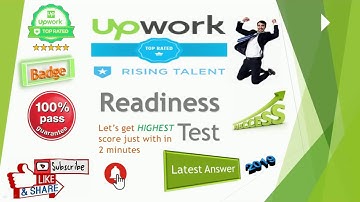 Upwork Readiness Test With in 2 minutes 5.0 Pass | Get rising talent badge in your profile