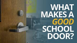 School Doors Explained: Best Options for Safety, Security & Code Compliance