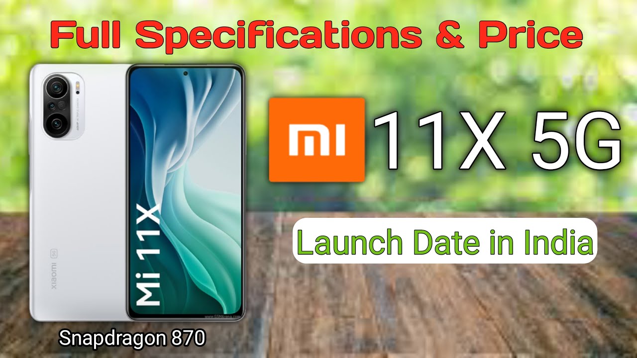 Mi 11X 5g Price, Specs & Launch Date in India
