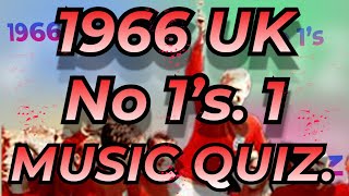 1966 UK No. 1s JAN - JUNE Music Quiz. All No 1s from 1966 Part 1 Name the song. 10 second intro's. by Kevsquizzes 352 views 4 days ago 9 minutes, 54 seconds
