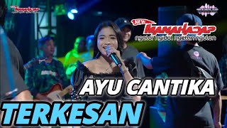 TERKESAN - AYU CANTIKA - NEW MANAHADAP Live Lolawang Ngoro || ABS 79 Audio