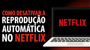 Como passar os episódios na Netflix?