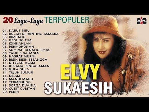 20 Lagu Dangdut Terpopuler Elvy Sukaesih Sepanjang Masa