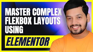 How to make complex flex box container layout elementor - wordpress tutorial