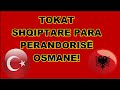 Tokat shqiptare para perandoris osmane