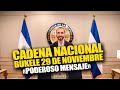 CADENA NACIONAL BUKELE 29 DE NOVIEMBRE, PODEROSO MENSAJE EL SALVADOR, EN VIVO