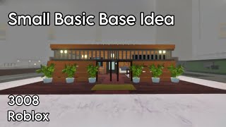 SMALL AND BASIC BASE IDEA FOR 3008 ROBLOX | MyelPlays