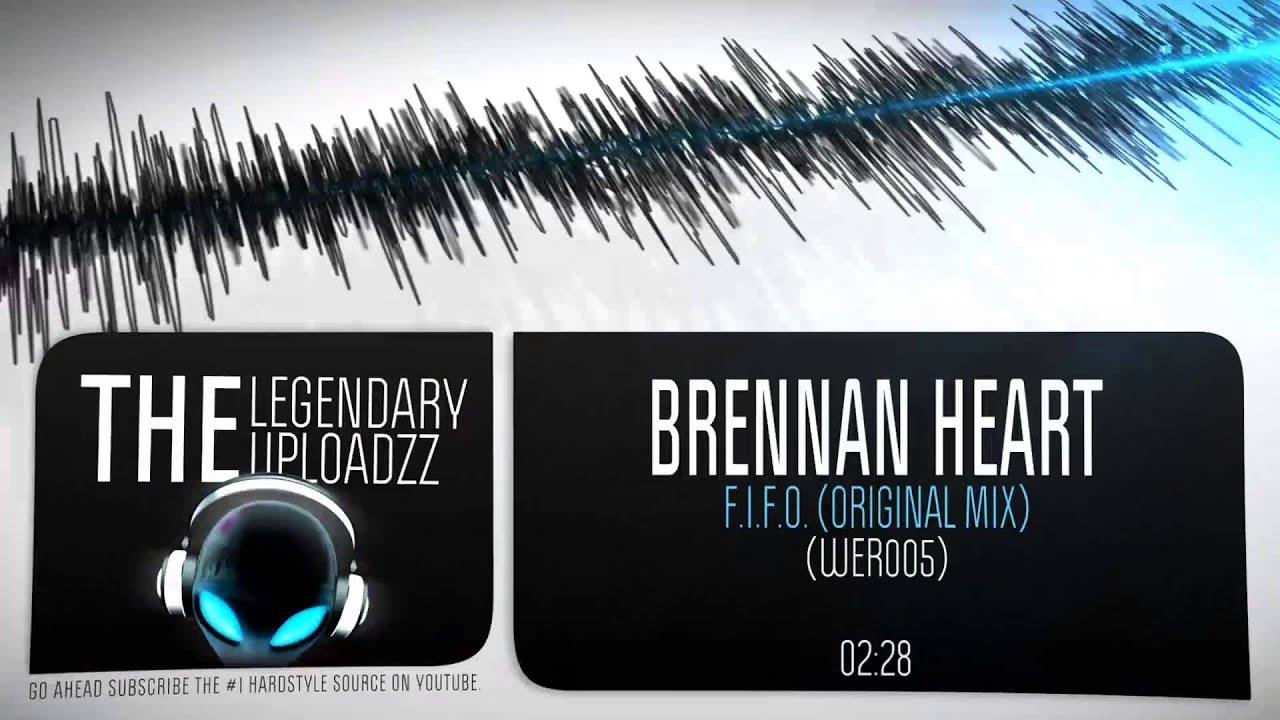 Brennan Heart - F.I.F.O. (Original Mix) [FULL HQ + HD] - YouTube