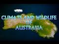 Climate Zones and Unique Wildlife of Australia