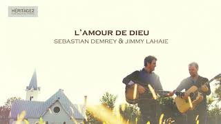L'amour de Dieu - Sebastian Demrey & Jimmy Lahaie chords