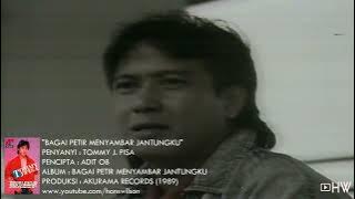 Tommy J Pisa - Bagai Petir Menyambar Jantungku (1989)