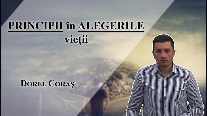 Dorel Coraș - Principii în alegerile vieții | PREDICI 2022