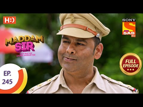 Maddam sir - Ep 245 - Full Episode - 5th July, 2021