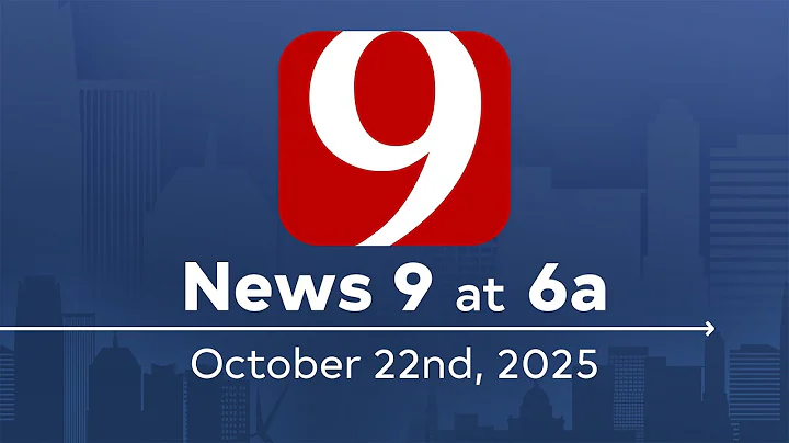 News 9 at 6a (Full Newscast) | October 22, 2025