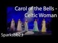 Carol of the Bells - Celtic Woman