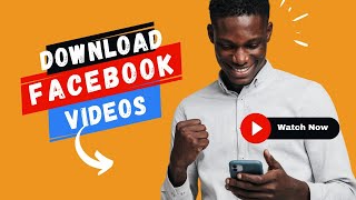 How to Download Facebook Videos on Any Device in 2024
