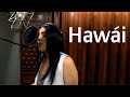 Hawái - Maluma (Montserrat Cruz Cover)