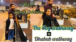 The Fog Walkway / Dhabab Walkway , ,ABHA, Soudi Arabia||Laila faaz||