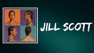 Alicia Keys ft. Jill Scott - Jill Scott (Lyrics)