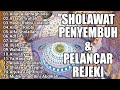 SHOLAWAT MERDU PENENANG HATI YANG SEDANG GELISAH & STRESS || SHOLAWAT PENYEJUK HATI TERPOPULER 2024