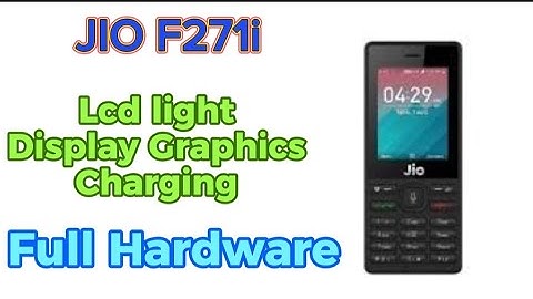 JIO F271i Lcd light Display Graphics charging Touch Full Hardware Solution 2023