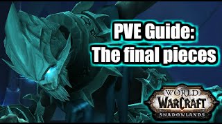 WoW Shadowlands pve guide - How to Complete The Final Pieces Quest