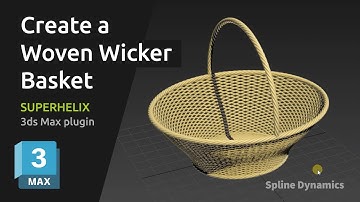 SuperHelix 3ds Max Tutorial: Create a Woven Wicker Basket using Presets