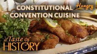 A Taste of History (S3E8): Continental Congress & Constitutional Convention