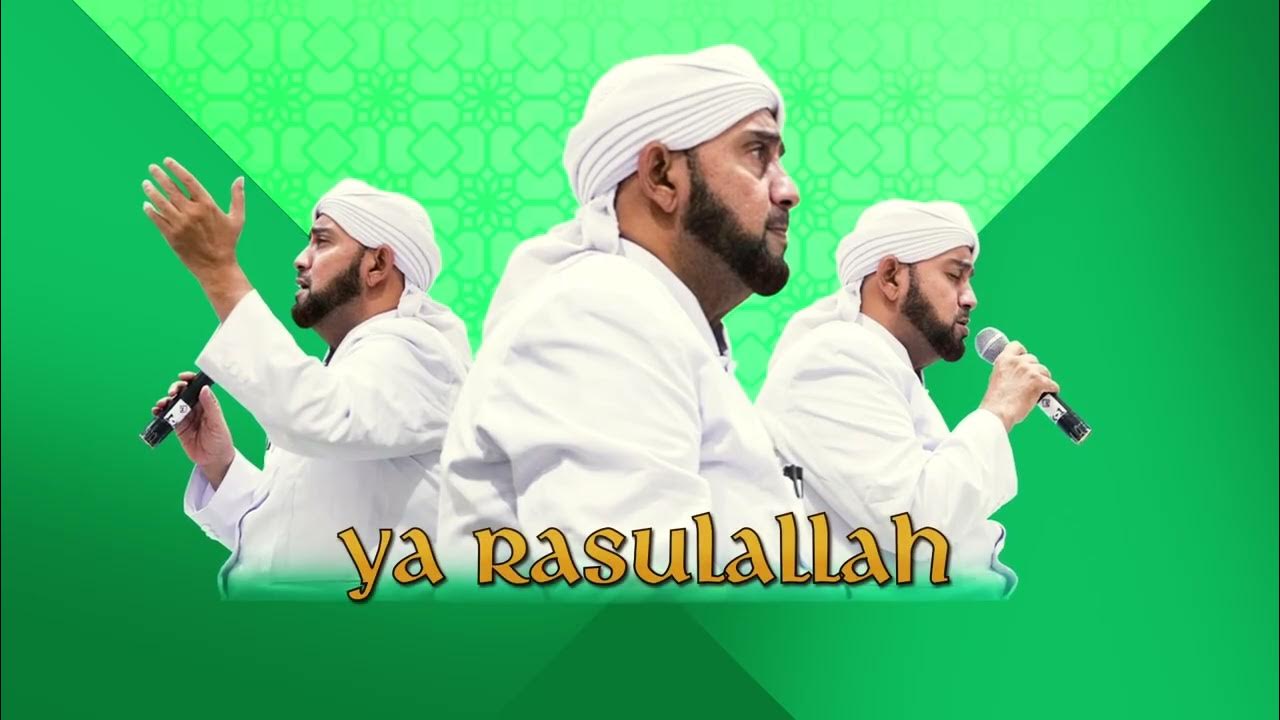 Habib Syech Bin Abdul Qadir Assegaf - Ya Rasulullah (Official Lyric Video) Habib Syech Bin Abdul Qadir Assegaf - Ya Rasulullah (Official Lyric Video)