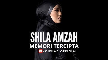 SHILA AMZAH - MEMORI TERCIPTA ( LIRIK )