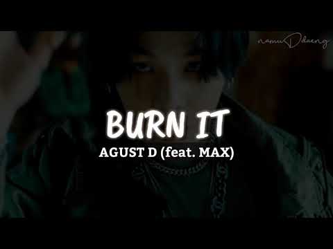 AGUST D `BURN IT` (feat. MAX) Easy Lyrics